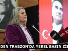 CHP’DEN TRABZON’DA YEREL BASIN ZİRVESİ