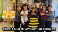 ÇİLEKLİ DÜŞLER KÖYÜ’NE İLGİ SÜRÜYOR
