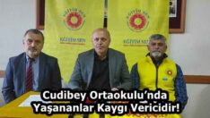 Cudibey Ortaokulu’nda Yaşananlar Kaygı Vericidir!