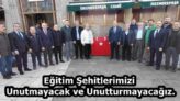 Eğitim Şehitlerimizi Unutmayacak ve Unutturmayacağız.