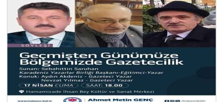 GEÇMİŞTEN GÜNÜMÜZE BÖLGEMİZDE GAZETECİLİK