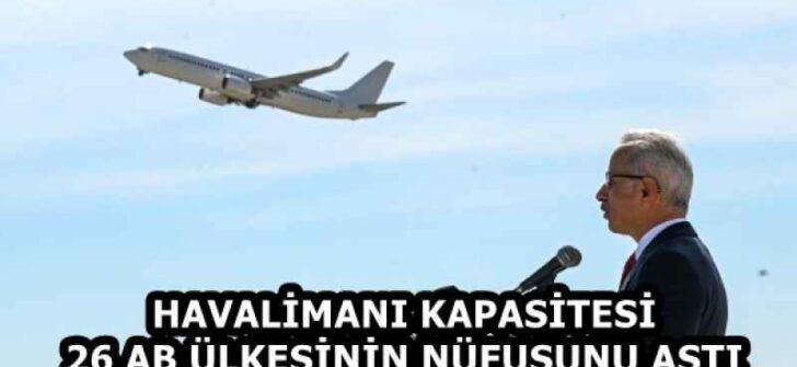 HAVALİMANI KAPASİTESİ 26 AB ÜLKESİNİN NÜFUSUNU AŞTI