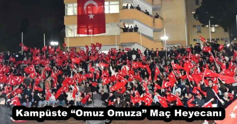 Kampüste “Omuz Omuza” Maç Heyecanı