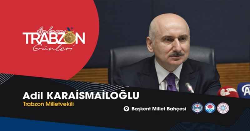 Karaismailoğlu: Kültürümüzü yaşatmaya, hasret gidermeye bekliyoruz