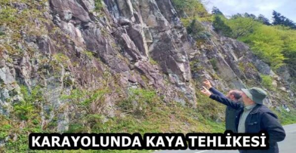 KARAYOLUNDA KAYA TEHLİKESİ
