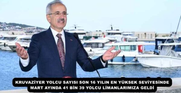 KRUVAZİYER YOLCU SAYISI SON 16 YILIN EN YÜKSEK SEVİYESİNDE MART AYINDA 41 BİN 39 YOLCU LİMANLARIMIZA GELDİ