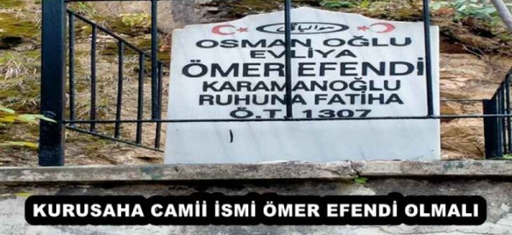 KURUSAHA CAMİİ İSMİ ÖMER EFENDİ OLMALI