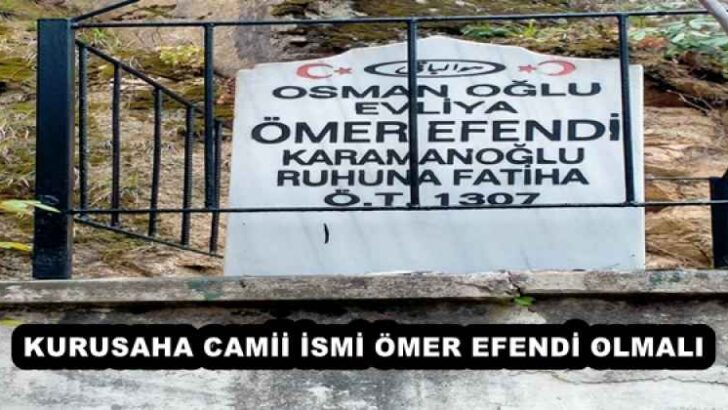KURUSAHA CAMİİ İSMİ ÖMER EFENDİ OLMALI