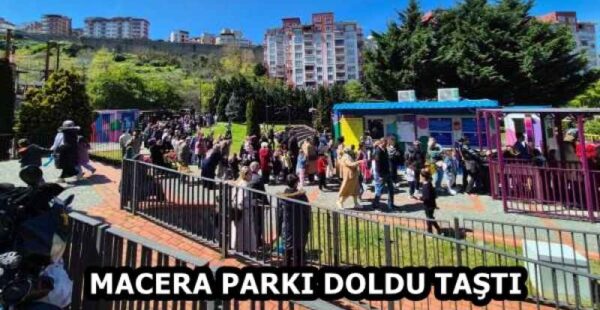 MACERA PARKI DOLDU TAŞTI
