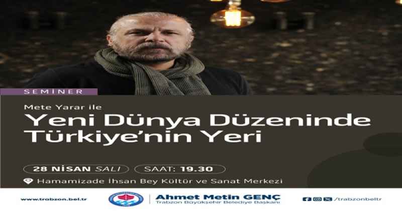 METE YARAR TRABZON’DA SEMİNER VERECEK