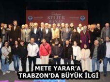 METE YARAR’A TRABZON’DA BÜYÜK İLGİ