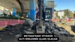 MEYDAN’DAKİ VİYADÜK ALTI DİNLENME ALANI OLACAK