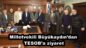 Milletvekili Büyükaydın’dan TESOB’a ziyaret