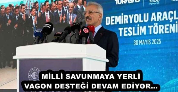 MİLLİ SAVUNMAYA YERLİ VAGON DESTEĞİ DEVAM EDİYOR…