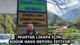 MUHTAR LİKAPA İÇİN SOĞUK HAVA DEPOSU İSTİYOR