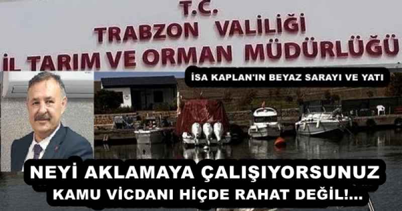 NEYİ AKLAMAYA ÇALIŞIYORSUNUZ  KAMU VİCDANI HİÇDE RAHAT DEĞİL!...