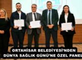 ORTAHİSAR BELEDİYESİ’NDEN DÜNYA SAĞLIK GÜNÜ’NE ÖZEL PANEL 