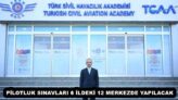 PİLOTLUK SINAVLARI 6 İLDEKİ 12 MERKEZDE YAPILACAK