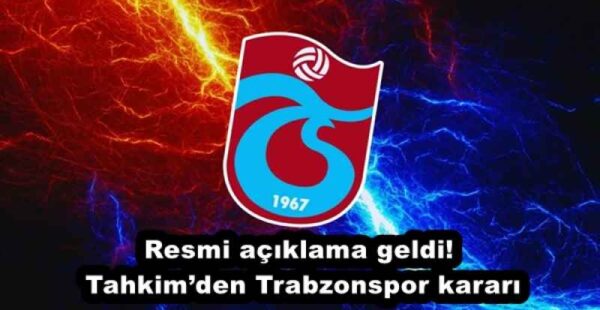 Resmi açıklama geldi! Tahkim’den Trabzonspor kararı