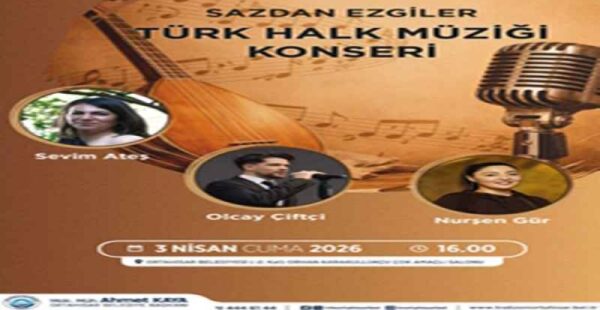 ‘SAZDAN EZGİLER’ KONSERİYLE, ORTAHİSAR’DA TÜRKÜ ŞÖLENİ YAŞANACAK