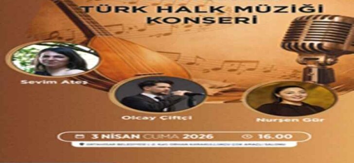 ‘SAZDAN EZGİLER’ KONSERİYLE, ORTAHİSAR’DA TÜRKÜ ŞÖLENİ YAŞANACAK