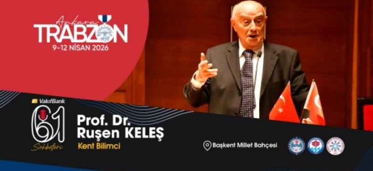 Şehirlerin geleceği Trabzon Günleri’nde konuşulacak!  Ünlü kent bilimci Prof. Dr. Ruşen Keleş, Trabzon Günleri’nde