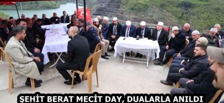 ŞEHİT BERAT MECİT DAY, DUALARLA ANILDI