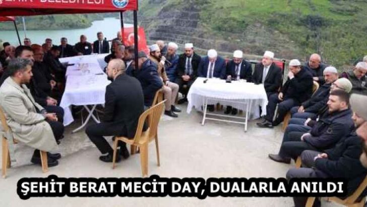 ŞEHİT BERAT MECİT DAY, DUALARLA ANILDI
