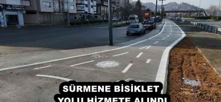 SÜRMENE BİSİKLET YOLU HİZMETE ALINDI