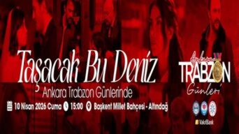 Taşacak Bu Deniz, Trabzon Günlerinde 