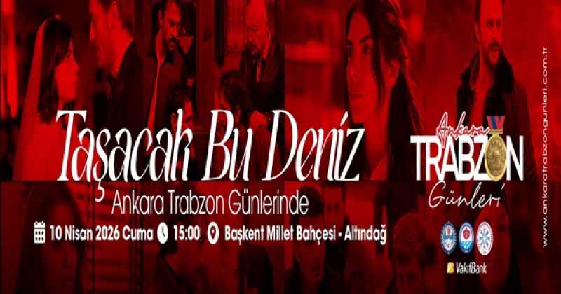 Taşacak Bu Deniz, Trabzon Günlerinde 