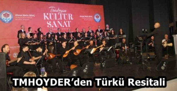 TMHOYDER’den Türkü Resitali