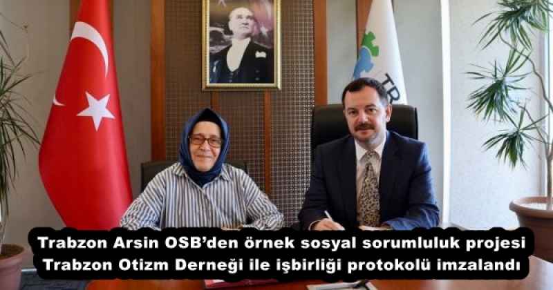 trabzon_arsin_osbden_ornek_sosyal_sorumluluk_projesi_trabzon_otizm_dernegi_ile_isbirligi_protokolu_imzalandi_h57850_da5c7 Trabzon Arsin OSB’den örnek sosyal sorumluluk projesi Trabzon Otizm Derneği ile işbirliği protokolü imzalandı