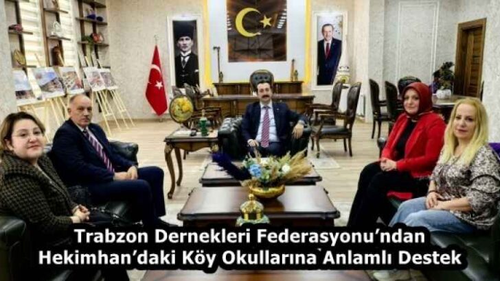 Trabzon Dernekleri Federasyonu’ndan Hekimhan’daki Köy Okullarına Anlamlı Destek