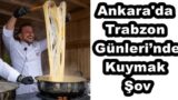 Trabzon Günleri’nde Kuymak Şov