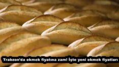 Trabzon’da ekmek fiyatına zam! İşte yeni ekmek fiyatları