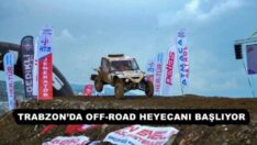 TRABZON’DA OFF-ROAD HEYECANI BAŞLIYOR