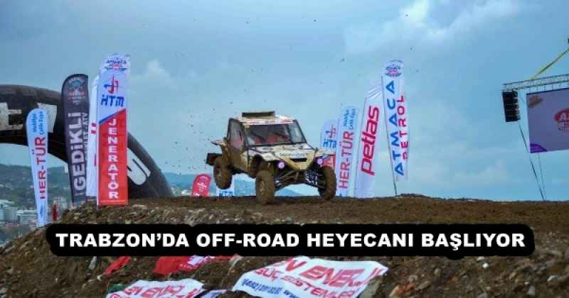 trabzonda_off_road_heyecani_basliyor_h57865_93b34 TRABZON’DA OFF-ROAD HEYECANI BAŞLIYOR
