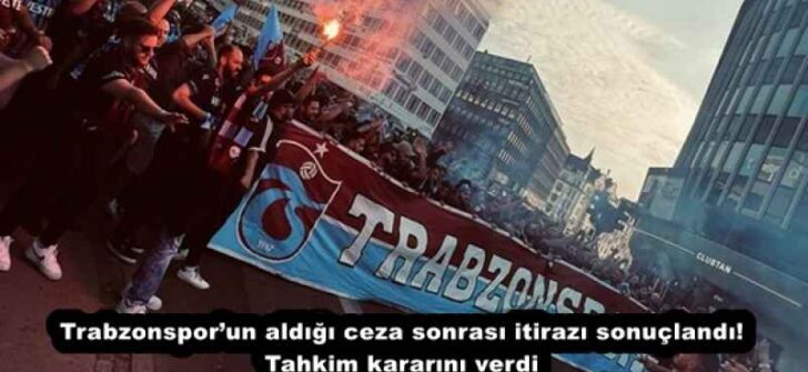 Trabzonspor’un aldığı ceza sonrası itirazı sonuçlandı! Tahkim kararını verdi
