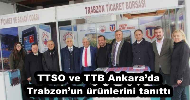 TTSO ve TTB Ankara’da Trabzon’un ürünlerini tanıttı
