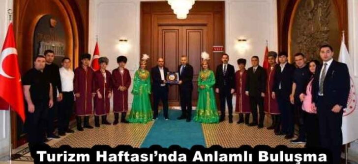 Turizm Haftası’nda Anlamlı Buluşma