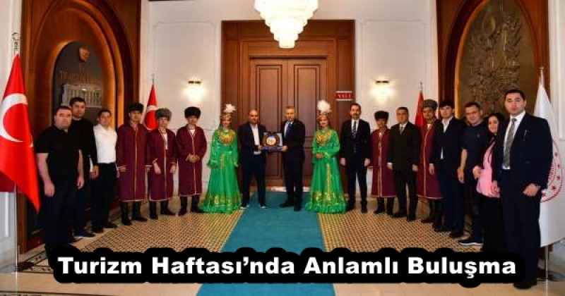 Turizm Haftası’nda Anlamlı Buluşma