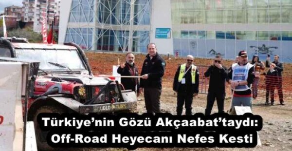 Türkiye’nin Gözü Akçaabat’taydı: Off-Road Heyecanı Nefes Kesti
