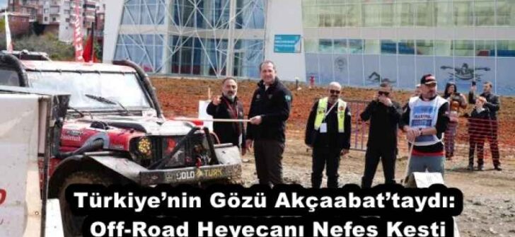 Türkiye’nin Gözü Akçaabat’taydı: Off-Road Heyecanı Nefes Kesti