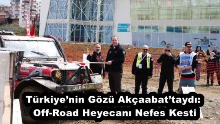 Türkiye’nin Gözü Akçaabat’taydı: Off-Road Heyecanı Nefes Kesti