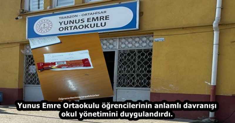 Yunus Emre Ortaokulu öğrencilerinin anlamlı davranışı okul yönetimini duygulandırdı.
