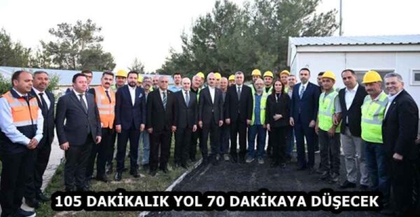 105 DAKİKALIK YOL 70 DAKİKAYA DÜŞECEK