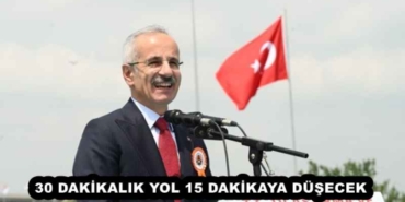 30_dakikalik_yol_15_dakikaya_dusecek_h58069_18f39