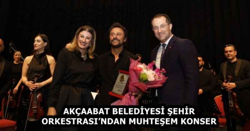 AKÇAABAT BELEDİYESİ ŞEHİR ORKESTRASI’NDAN MUHTEŞEM KONSER