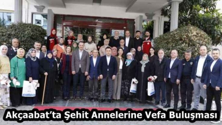Akçaabat’ta Şehit Annelerine Vefa Buluşması